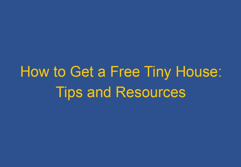 How to Get a Free Tiny House: Tips and Resources