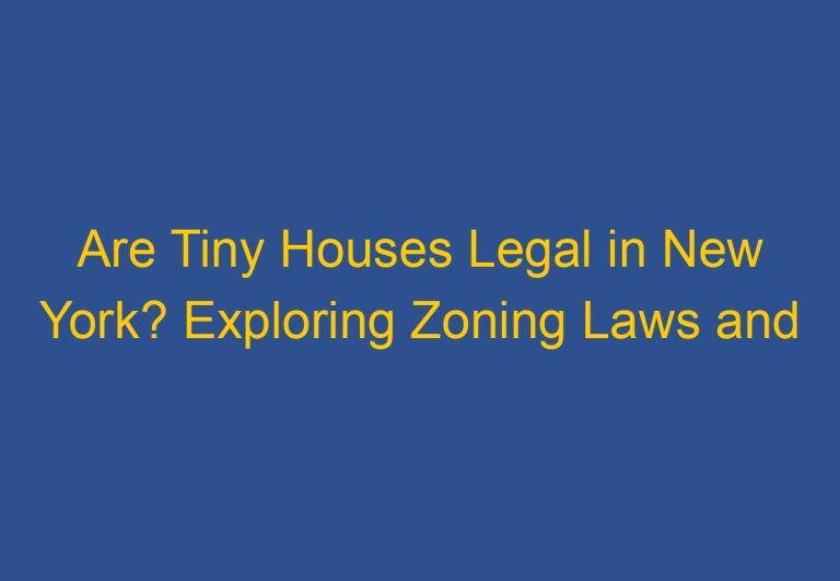Are Tiny Houses Legal in New York? Exploring Zoning Laws and Regulations
