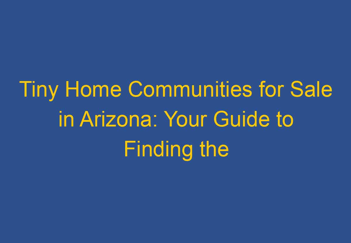 Tiny Home Communities in GA: Where to Find Them and What to Expect