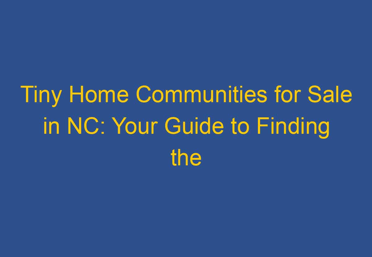 Tiny Home Communities in Alberta: A Guide to Finding Your Perfect Community