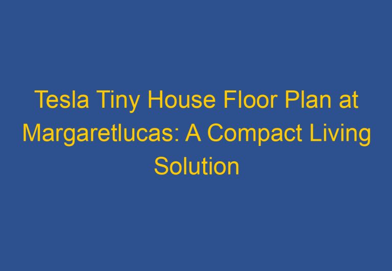 Tesla Tiny House Floor Plan at Margaretlucas: A Compact Living Solution