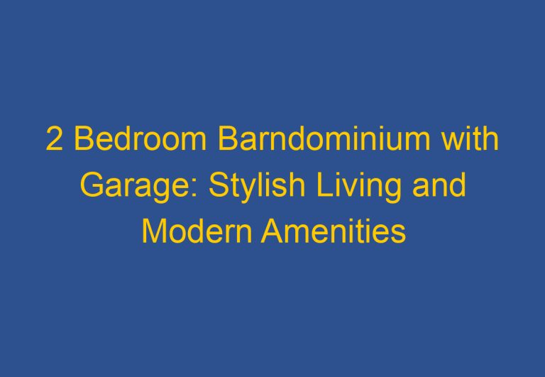 2 Bedroom Barndominium with Garage: Stylish Living and Modern Amenities