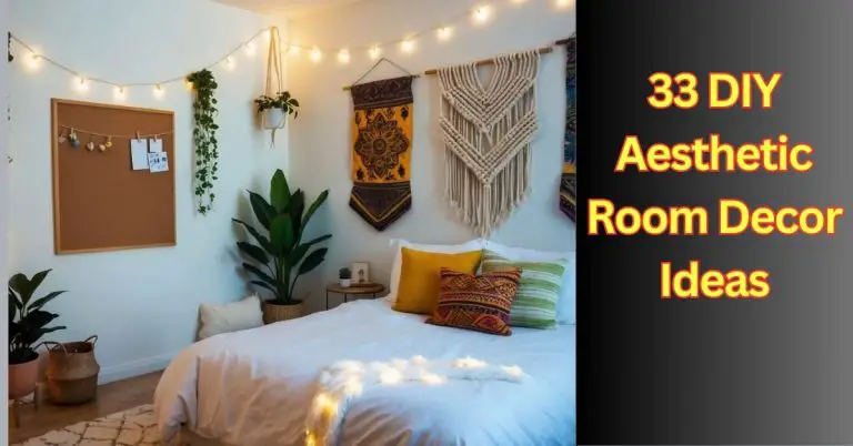 33 DIY Aesthetic Room Decor Ideas
