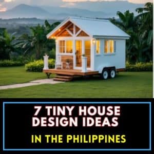7 Tiny House Design Ideas in the Philippines: Maximize Your Space Efficiently