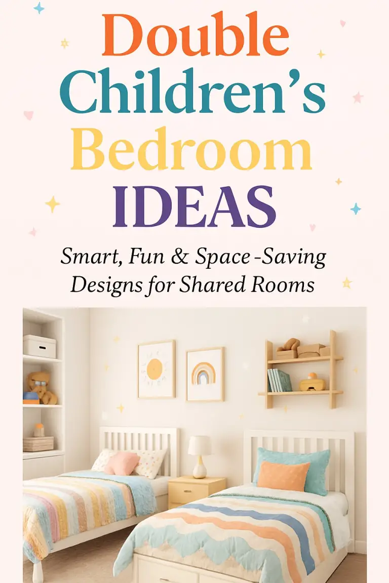 Double Children’s Bedroom Ideas: 7 Smart Designs for Shared Spaces